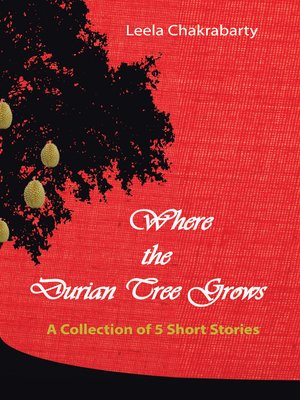 cover image of Where the Durian Tree Grows